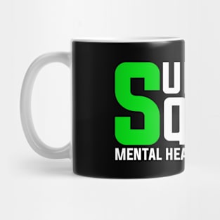 Mental Health Awareness Support Squad Mug